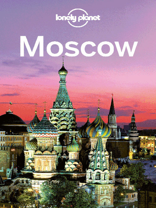 Title details for Moscow City Guide by Lonely Planet - Available